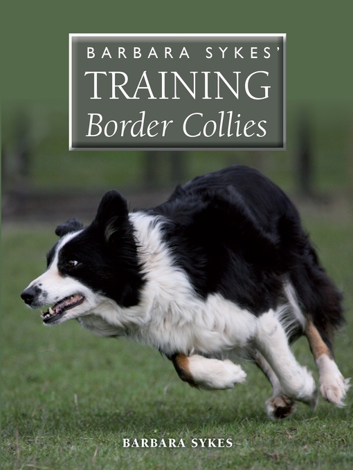 Title details for Barbara Sykes' Training Border Collies by Barbara Sykes - Available